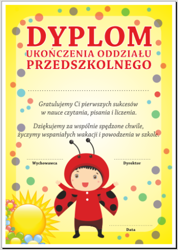 DYPLOM UKOŃCZENIA ODDZIAŁU PRZEDSZKOLNEGO 