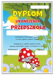 Dyplom: Ukończenia Przedszkola MUCHOMOR