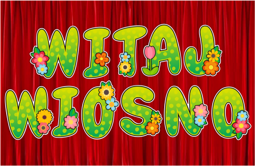 Dekoracja napis: WITAJ WIOSNO