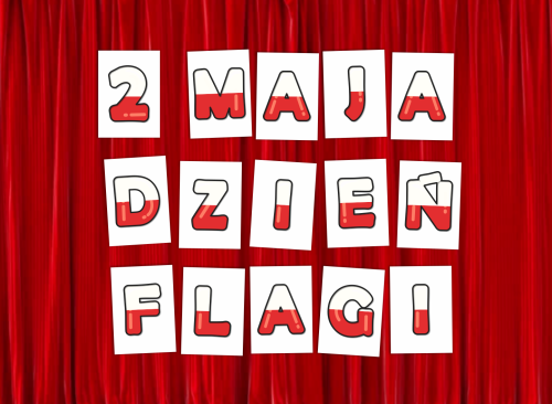 Literki do dekoracji: "2 MAJA DZIEŃ FLAGI" (DUŻE - A4)
