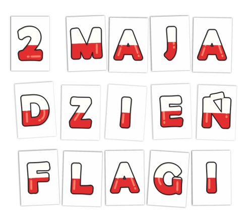 Literki do dekoracji: "2 MAJA DZIEŃ FLAGI" (DUŻE - A4)