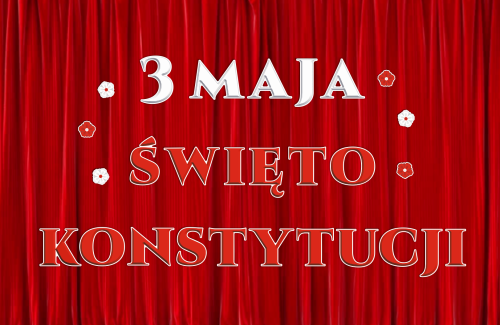 Dekoracja napis: 3 maja -Święto Konstytucji (wycięte litery)