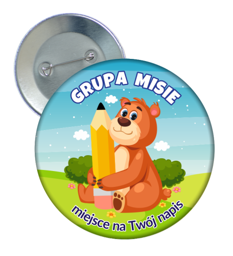 Przypinka Przedszkolaka: GRUPA MISIE + Twój napis