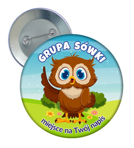 Przypinka Przedszkolaka: GRUPA SÓWKI + Twój napis
