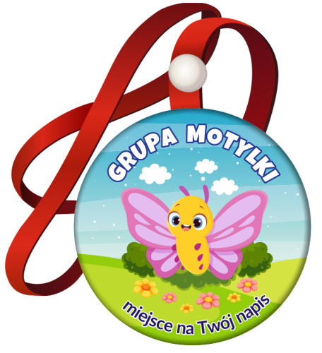 Medal na tasiemce: "Przedszkolaka - GRUPA MOTYLKI" + Twój napis