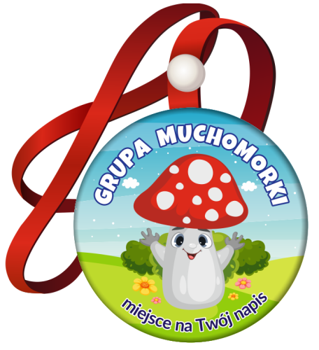 Medal na tasiemce: "Przedszkolaka - GRUPA MUCHOMORKI" + Twój napis