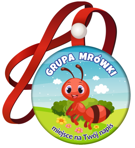 Medal na tasiemce: "Przedszkolaka - GRUPA MRÓWKI" + Twój napis