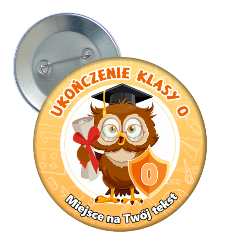 Przypinka: Ukończenia Klasy 0 (Sowa - wzór 2) + nazwa szkoły