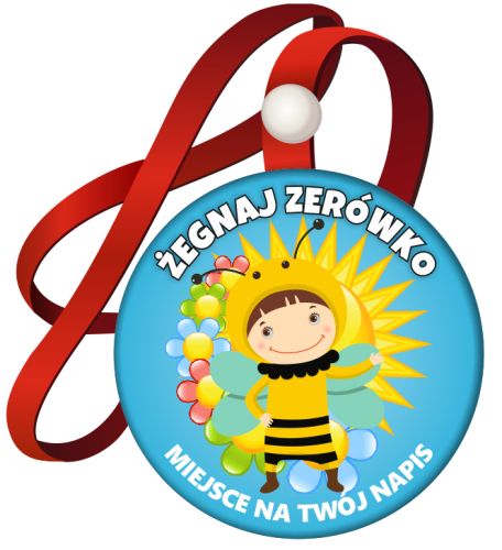 Medal na tasiemce: "Żegnaj Zerówko" (Pszczółka) + nadruk