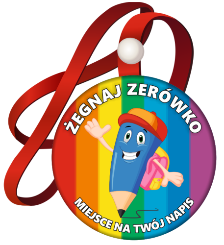 Medal na tasiemce: "Żegnaj Zerówko" (Ołówek) + nadruk