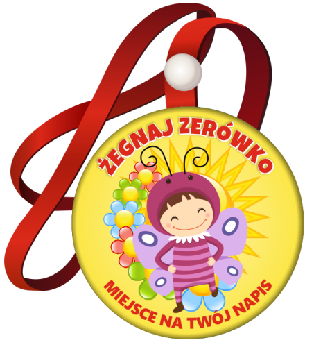 Medal na tasiemce: "Żegnaj Zerówko" (Motylek) + nadruk