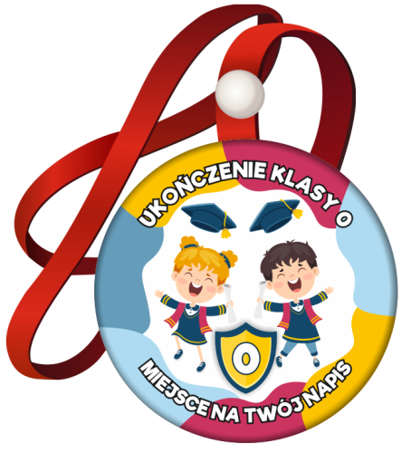 Medal na tasiemce: "Ukończenia klasy 0 " (wzór 3) + nadruk