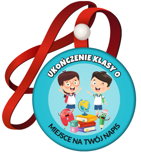 Medal na tasiemce: "Ukończenia klasy 0 " (wzór 1) + nadruk