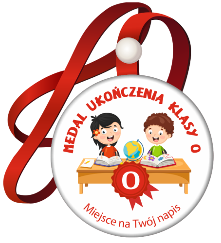 Medal na tasiemce: "Ukończenia klasy 0 - zerówki" (Dzieci 7) + nadruk