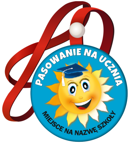 Medal: Pasowanie na Ucznia (Słoneczko) + nazwa szkoły