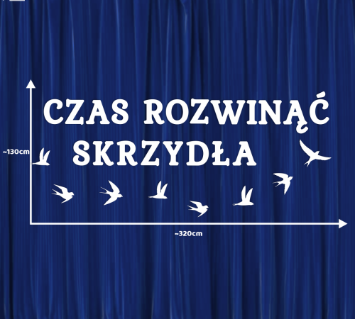 Dekoracja napis: CZAS ROZWINĄĆ SKRZYDŁA (DUŻE WYCIĘTE LITERY)