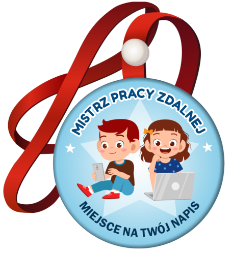 Medal na tasiemce: "Mistrz Pracy Zdalnej" (wzór 2) + twój napis
