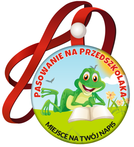 Medal: Pasowanie na Przedszkolaka (Żabka) + nazwa przedszkola