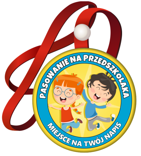 Medal: Pasowanie na Przedszkolaka (Dzieci) + twój napis