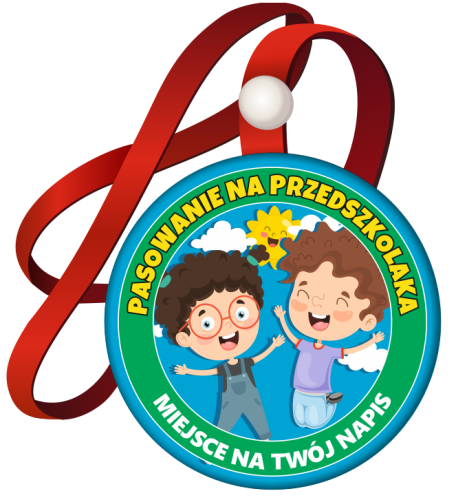 Medal: Pasowanie na Przedszkolaka (Dzieci) + twój napis