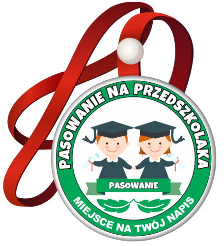 Medal: Pasowanie na Przedszkolaka (Dzieci) + nazwa przedszkola