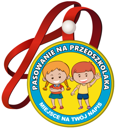 Medal: Pasowanie na Przedszkolaka (Dzieci ) + twój napis