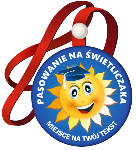 Medal: Pasowanie na Świetliczaka (Słoneczko) + twoja nazwa