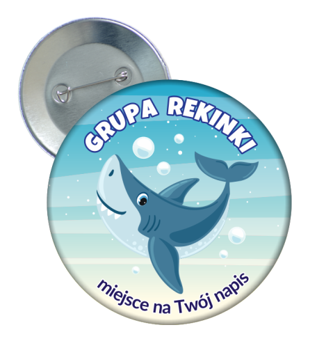 Przypinka Przedszkolaka: GRUPA REKINKI + Twój napis