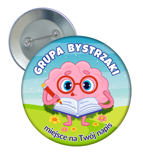 Przypinka Przedszkolaka: GRUPA BYSTRZAKI + Twój napis