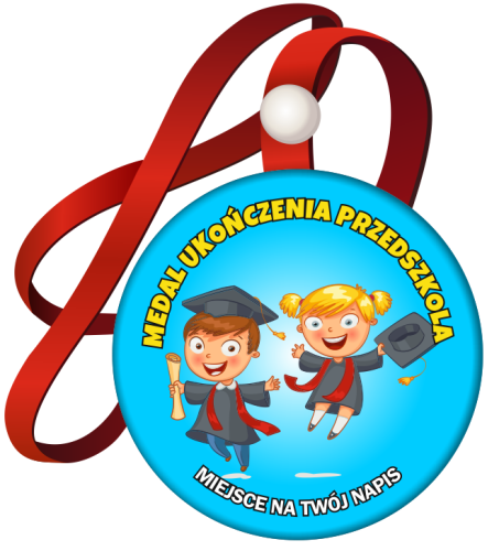 Medal na tasiemce: "Ukończenia przedszkola" (wzór 24) + nadruk