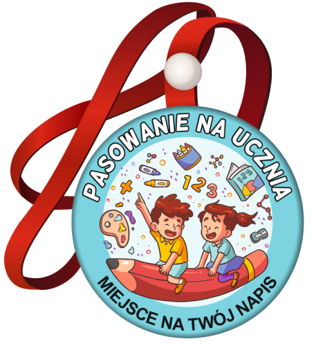 Medal: Pasowanie na Ucznia (wzór 46) + twój napis