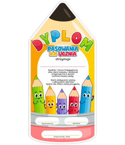 DYPLOM KSZTAŁT - PASOWANIE NA UCZNIA - OŁÓWEK