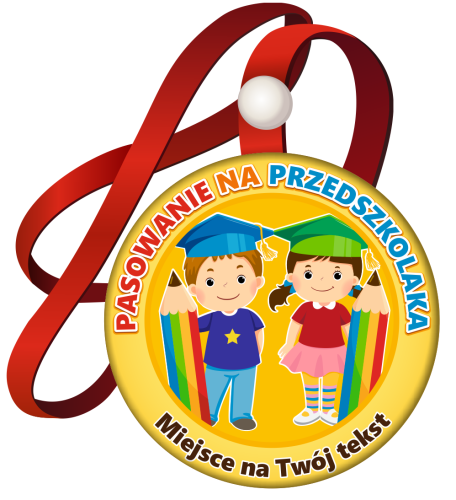 Medal: Pasowanie na Przedszkolaka (Dzieci) + nazwa przedszkola