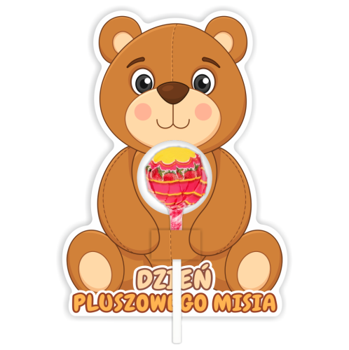 Opakowanie na lizaka - DZIEŃ PLUSZOWEGO MISIA