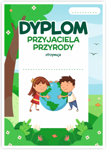 Dyplom: Przyjaciela Przyrody