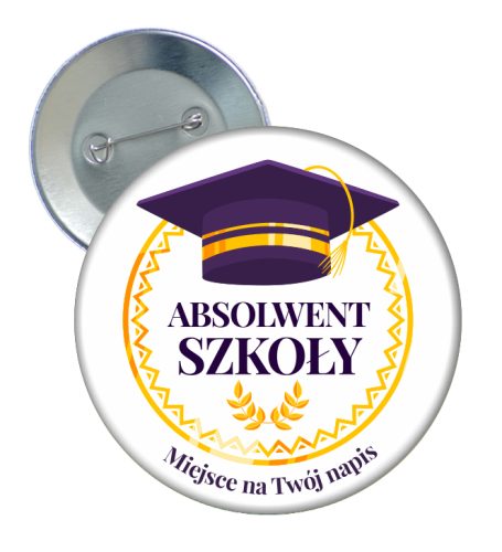 Przypinka: Absolwent Szkoły (wzór 18) + Twój napis