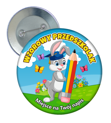 Przypinka: Wzorowego Przedszkolaka (Zajączek) + twój napis