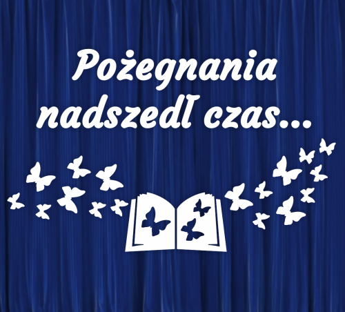 Dekoracja napis: POŻEGNANIA NADSZEDŁ CZAS
