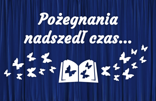 Dekoracja napis: POŻEGNANIA NADSZEDŁ CZAS