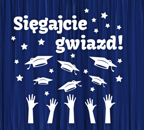 Dekoracja napis: SIĘGAJCIE GWIAZD!