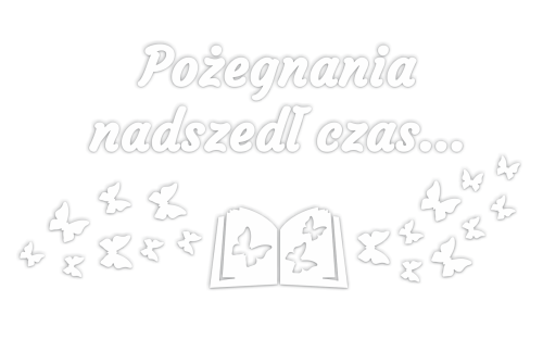 Dekoracja napis: POŻEGNANIA NADSZEDŁ CZAS