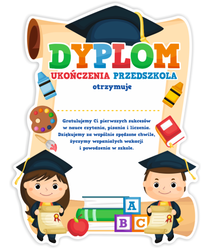 DYPLOM KSZTAŁT - UKOŃCZENIA PRZEDSZKOLA - ZWÓJ