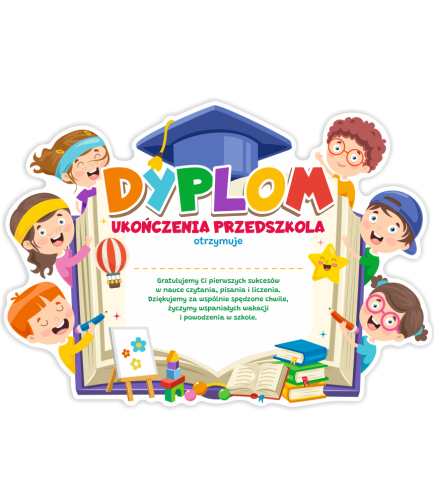 DYPLOM KSZTAŁT - UKOŃCZENIA PRZEDSZKOLA - DZIECI