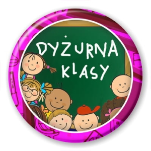 Przypinka: Dyżurna klasy