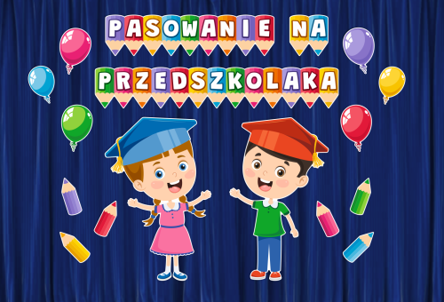 Dekoracja - Pasowanie na Przedszkolaka - wzór 3 (rozmiar XXL)