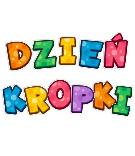 Dekoracja napis: DZIEŃ KROPKI (wycięte litery)