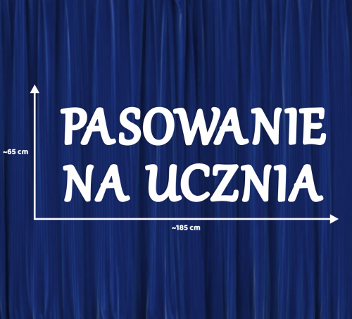 Dekoracja napis: PASOWANIE NA UCZNIA - XL