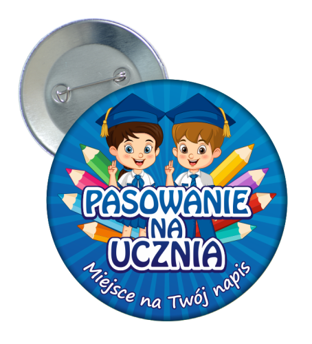 Przypinka: Pasowanie Na Ucznia (wzór 85) + twój napis