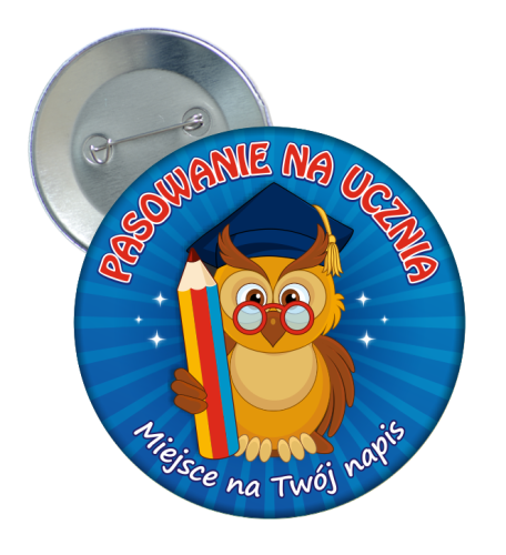 Przypinka: Pasowanie Na Ucznia (wzór 86) + twój napis