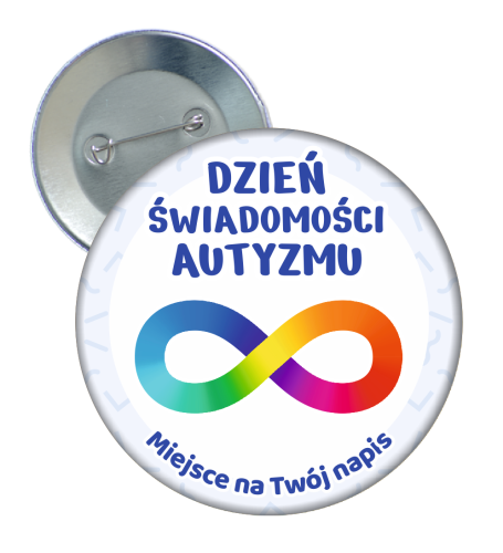 Przypinka: Dzień Świadomości Autyzmu - wzór 4 + twój napis